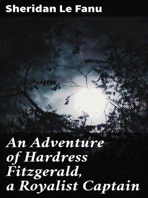 cover image of An Adventure of Hardress Fitzgerald, a Royalist Captain